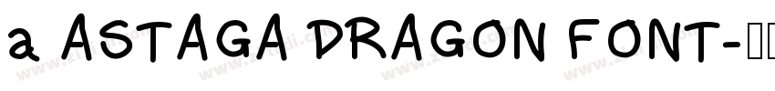 a ASTAGA DRAGON FONT字体转换